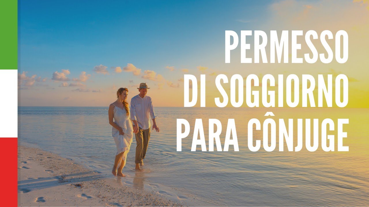 Tudo sobre Permesso di soggiorno para cônjuge de cidadão italiano