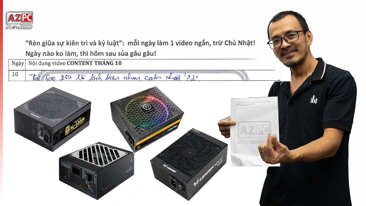 Chọn psu, công việc đòi hỏi năng lực phán đoán và sự dũng cảm của bạn!