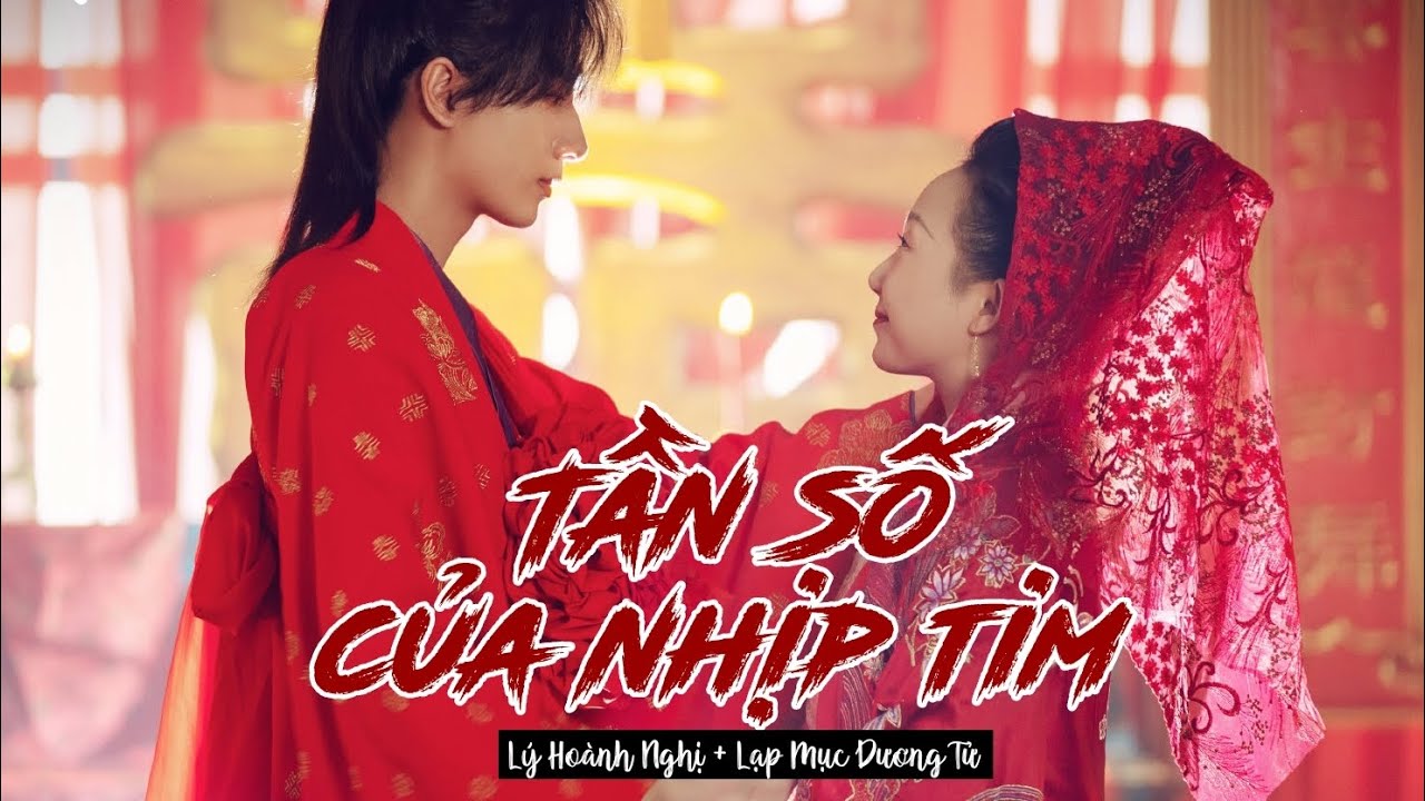[ Vietsub ] Tần Số Của Nhịp Tim - Lý Hoành Nghị & Lạp Mục Dương Tử