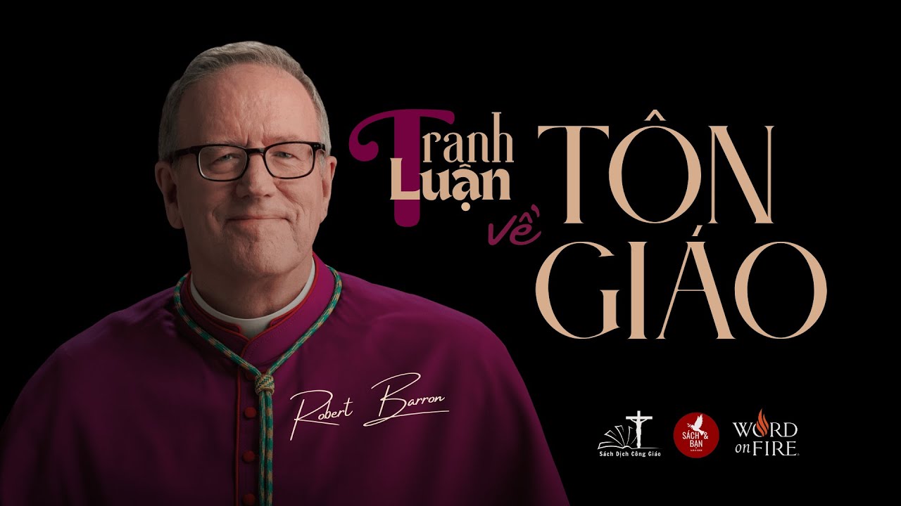 Tranh Luận Về Tôn Giáo l Gm. Robert Barron