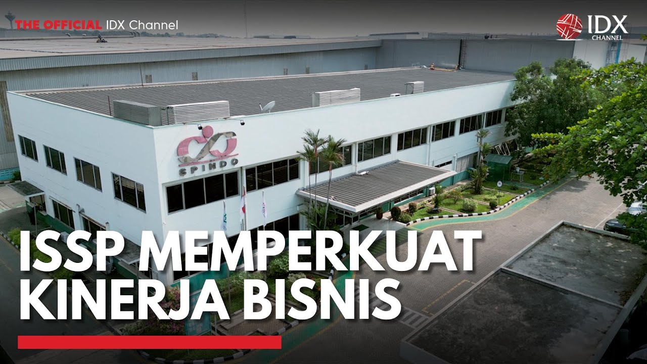 ISSP Memperkuat Kinerja Bisnis | IDX CHANNEL