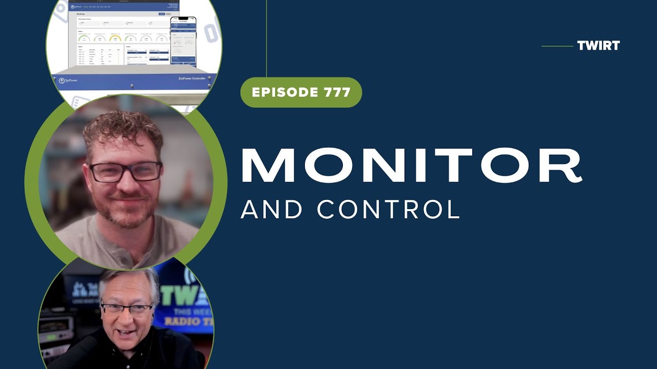 Monitoring & Control in Your Pocket with Matt Rigdon - TWiRT Ep. 777