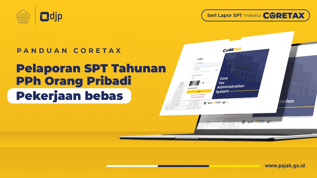 Tutorial Coretax Resmi : Panduan SPT Tahunan Wajib Pajak Orang Pribadi - Pekerjaan Bebas