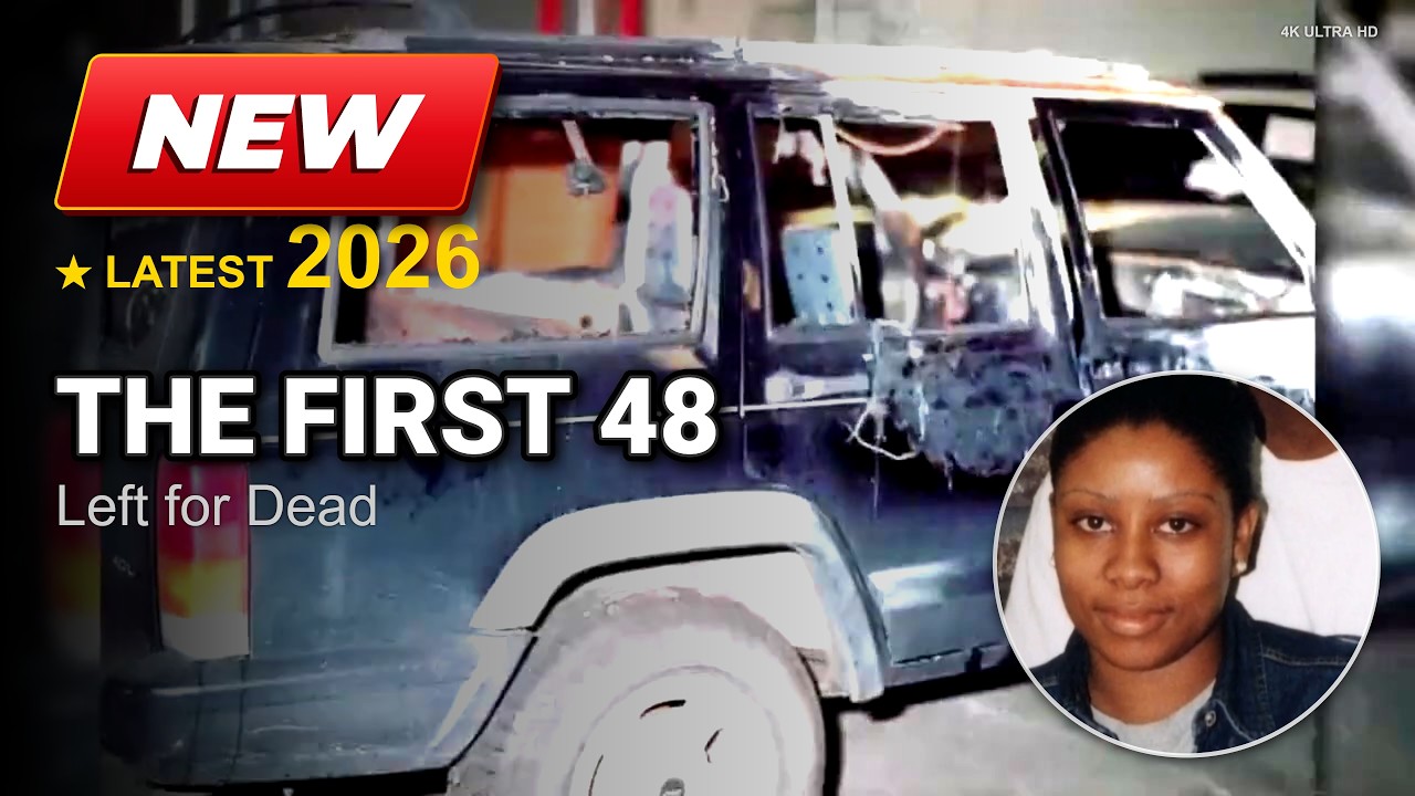 The First 48 2026 Full Episodes | Left for Dead | Documentary True Crime Full HD