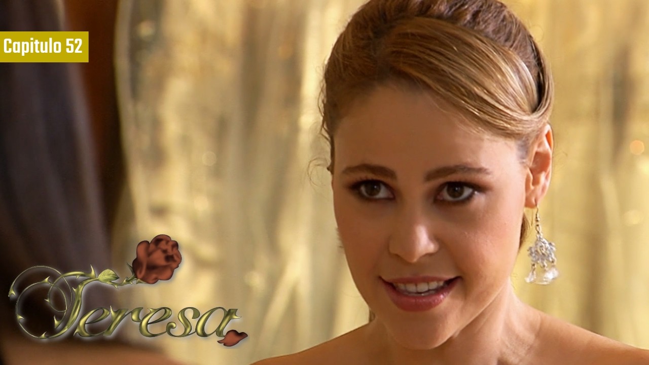 Teresa 💁‍♀️ (Capitulo 52) | Novelas Completas en Español Latino | Angelique Boyer