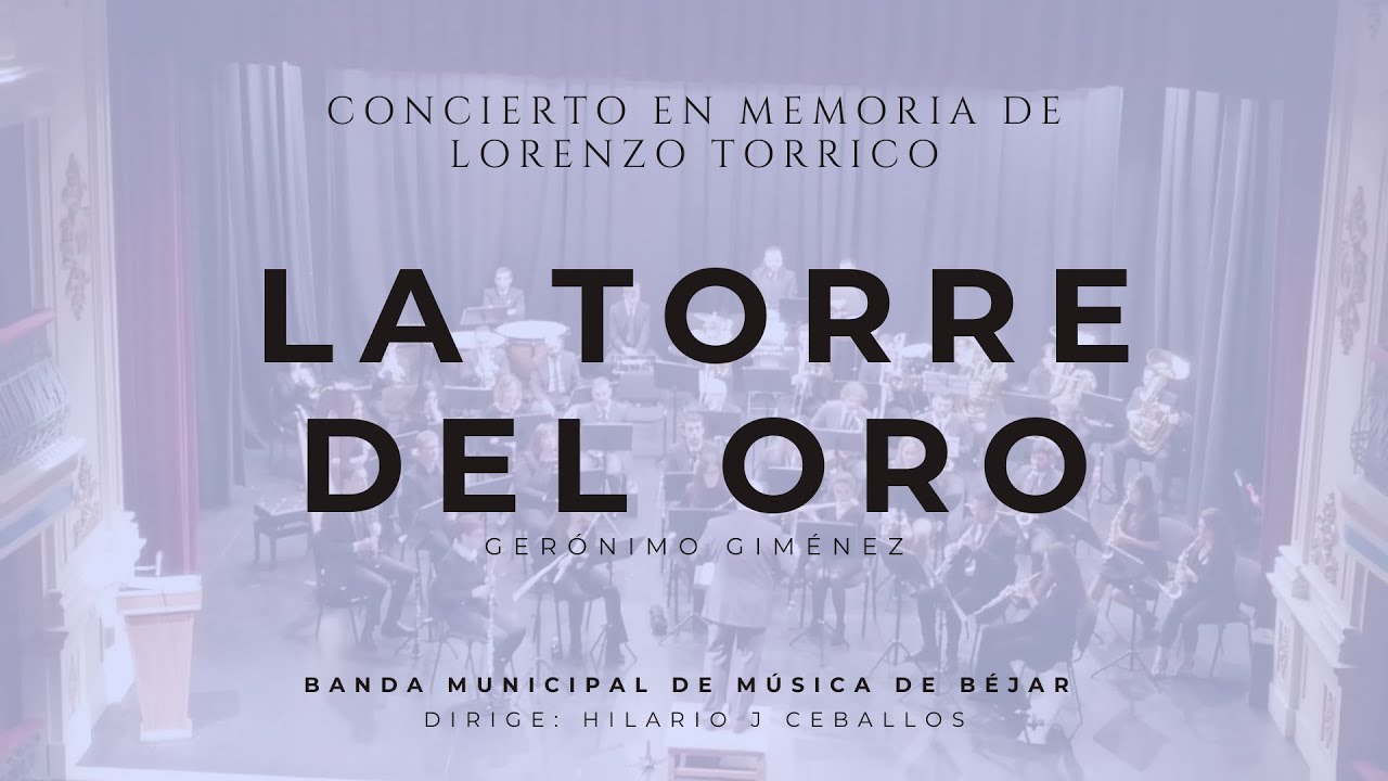 La Torre del oro, Gerónimo Giménez. Banda Municipal de Música de Béjar