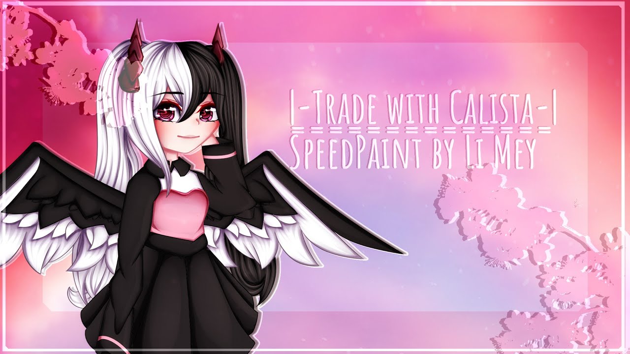 « SpeedPaint » || Trade with Calista || Gacha Life || Mey