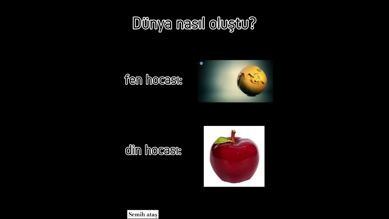 D&uuml;nya nasıl oluştu Din hacası ve Fen hocası😅