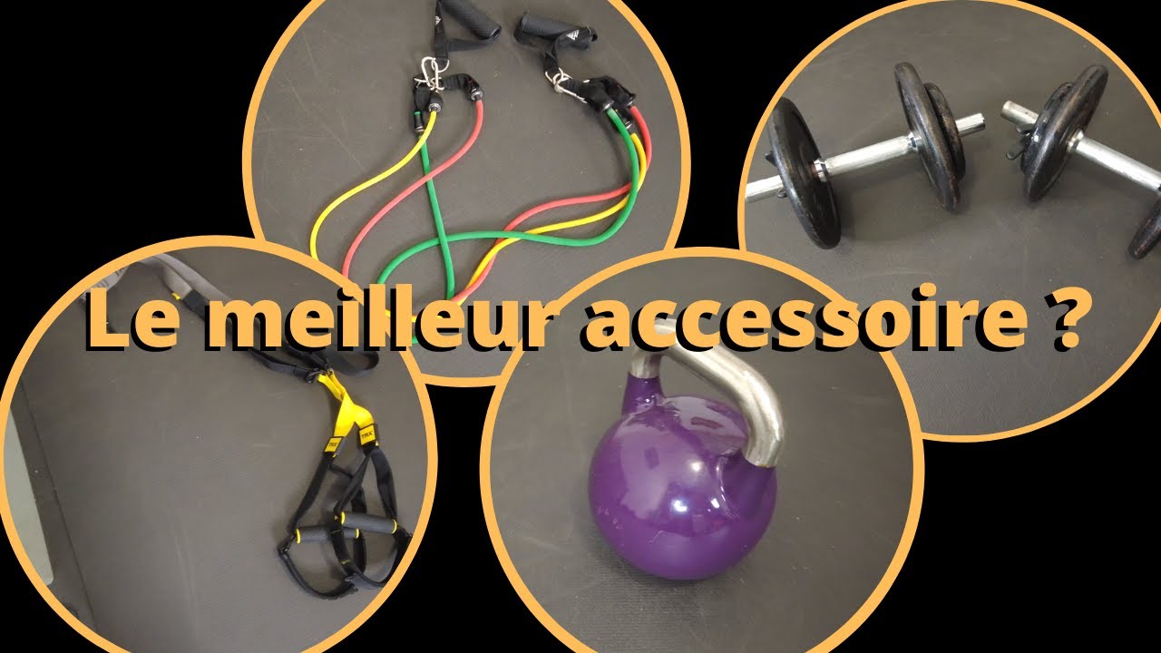 Le meilleur accessoire pour la musculation fonctionnelle
