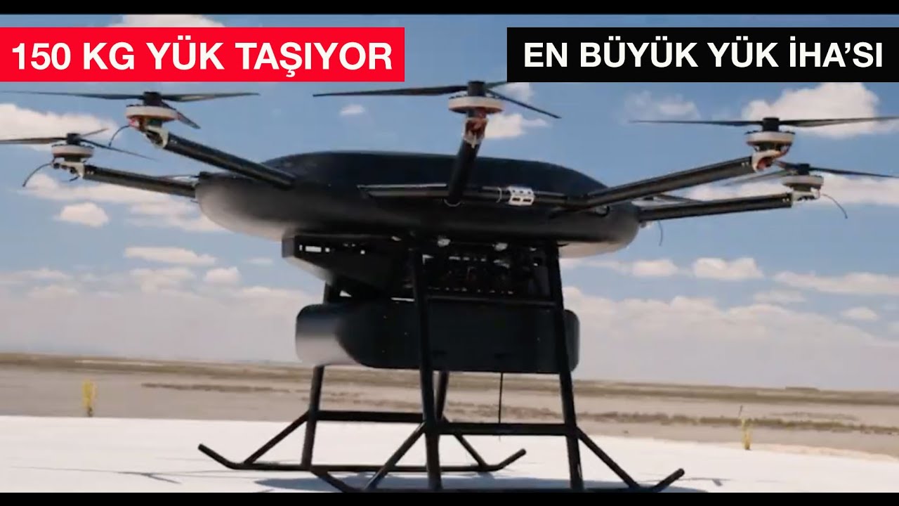 Türkiye'nin en büyük kargo İHA'sı: 150 kg yük taşıyor