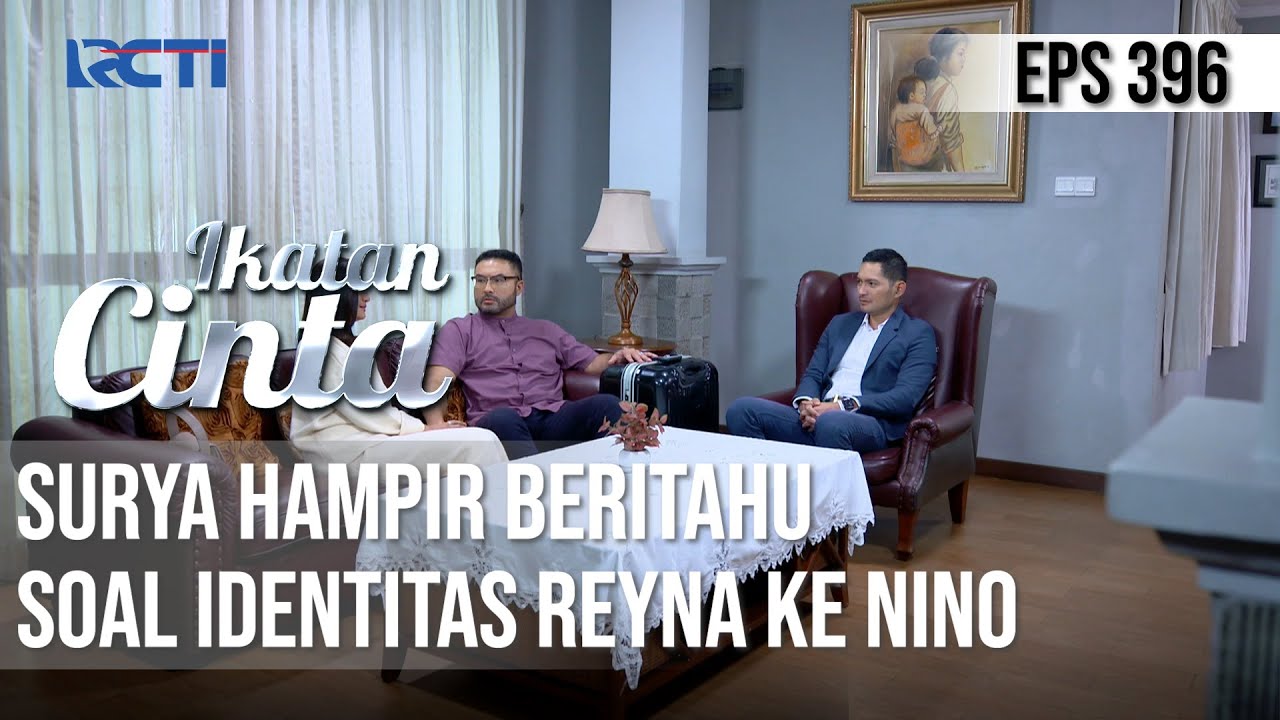 ADUUHHH😱😱 SURYA HAMPIR BERITAHU SOAL IDENTITAS REYNA KE NINO😮 | IKATAN CINTA