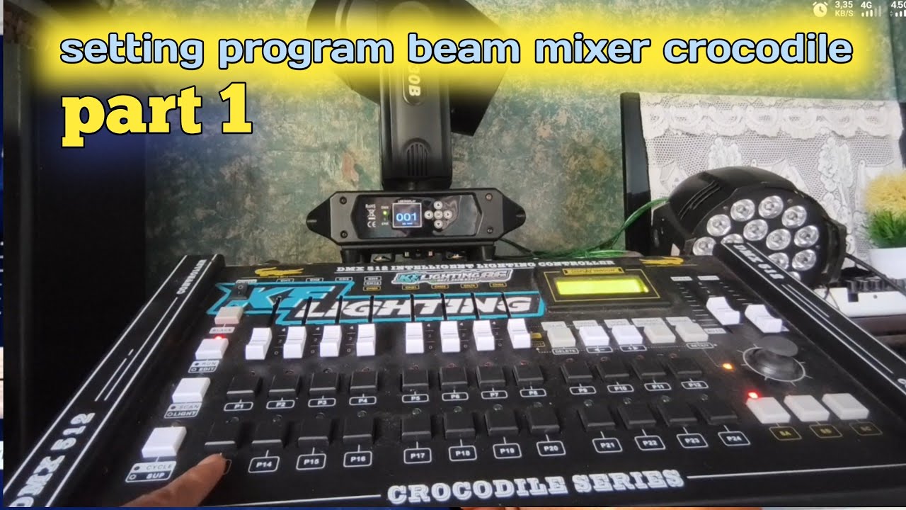 CARA SETTING PROGRAM BEAM DI MIXER CROCODILE SERIES
