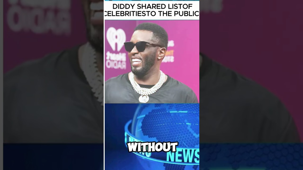 Diddy&rsquo;s Celebrity List Revealed: A Shocking Look at Hollywood Connections  l LUXURY LIFESTYLE   l