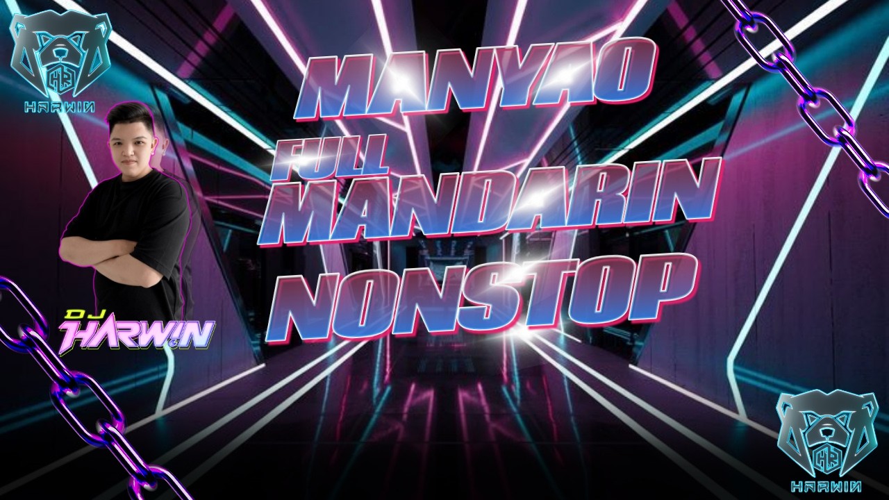 MANYAO FULL MANDARIN NONSTOP SPECIAL 2026 | DJ DUGEM KTV TERBARU MANYAO
