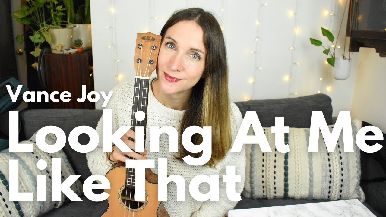 Looking at Me Like That Ukulele Tutorial & Play Along | Vance Joy | Easy 5 Chord Ukulele Song