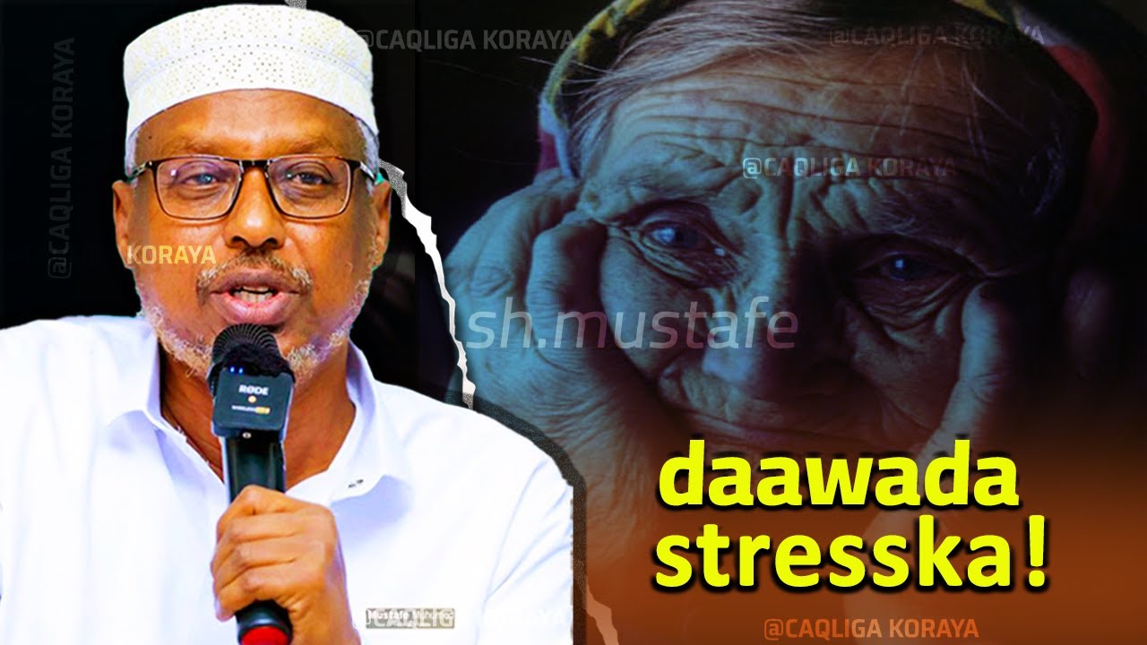 Murugada iyo Ciriiriga Nolosha Sida Looga Baxo! Cashar Qof Walba U Baahan Yahay 💔➡️💖 – Sh. Mustafe