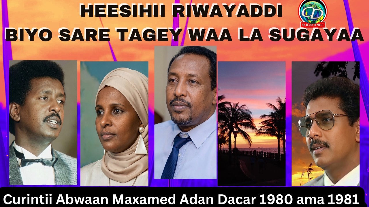 Heesihii Riwayaddii Biyo Sare Tagey Waa La Sugayaa | Curintii Abwaan Maxamed Aadan Dacar