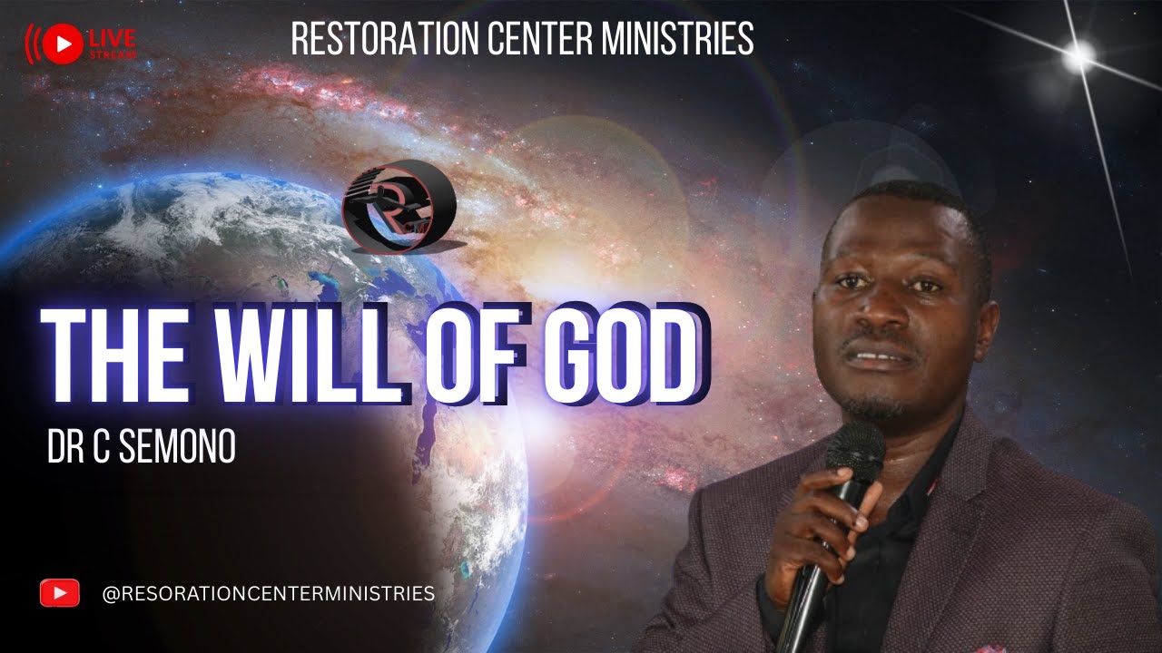The Will of God | Dr. C Semono