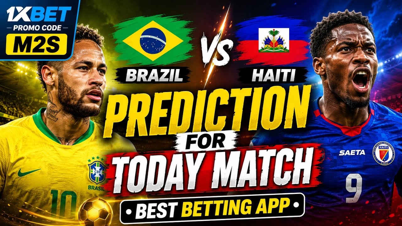Brazil vs Haiti Prediction Today 🔥 | Who Will Win? | Best Betting App | 1xBet Promo Code M2S