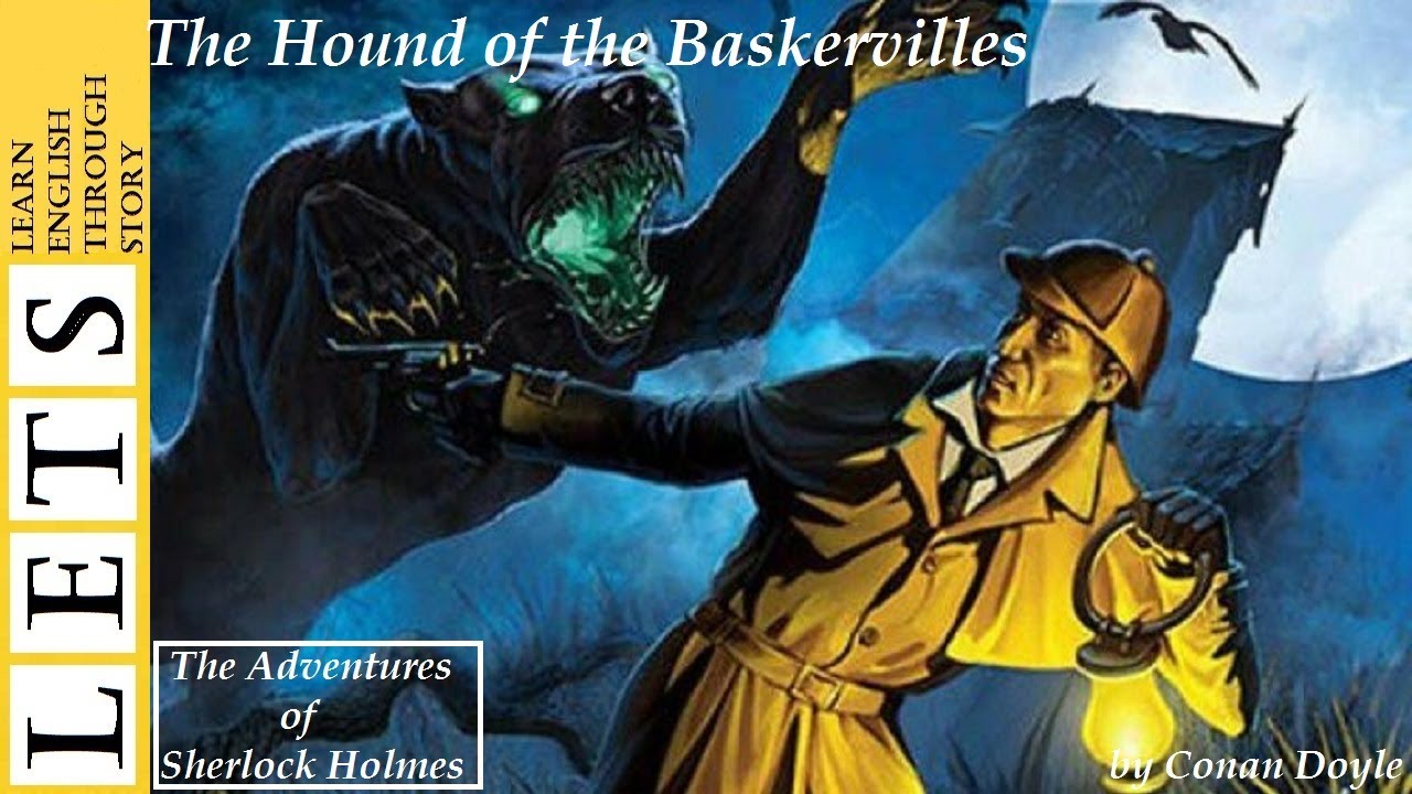 Learn English Through Story :The Adventures of Sherlock Holmes-The Hound of the Baskervilles