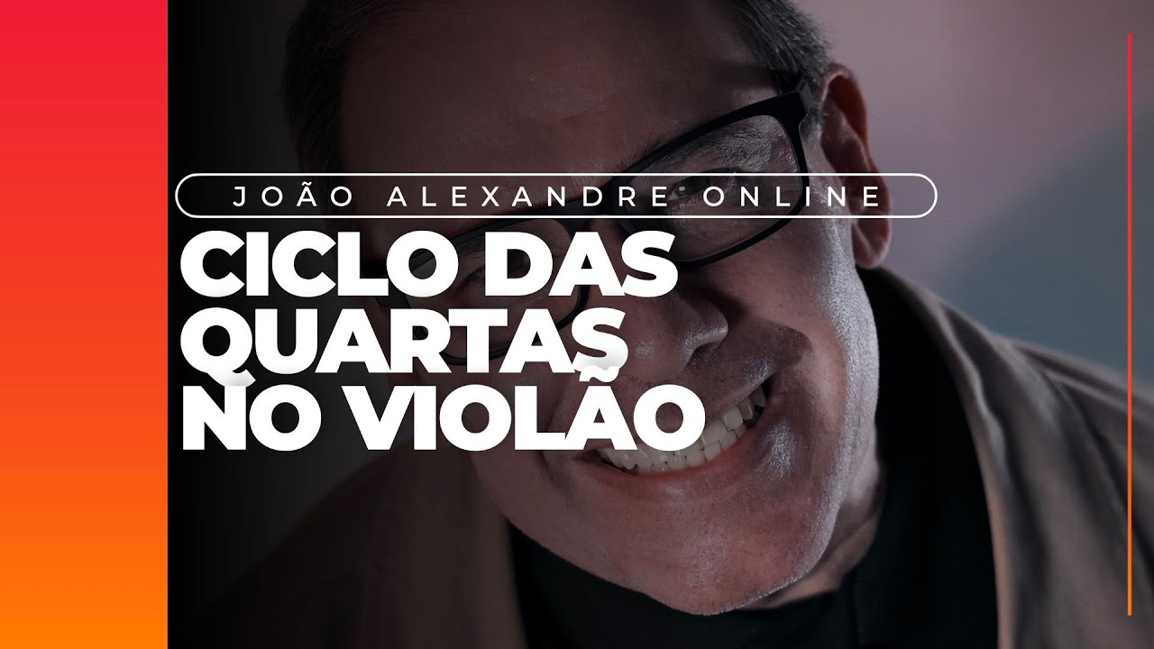 Joao Alexandre - Ciclo das quartas