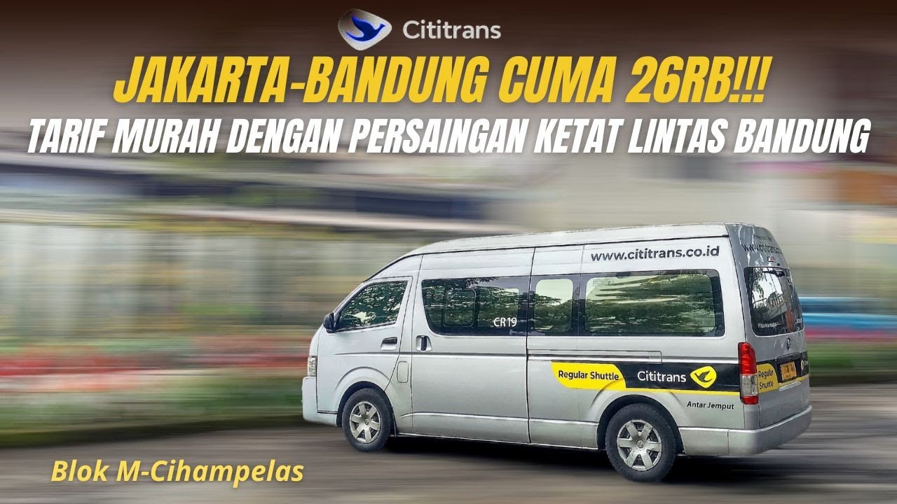 TARIF PROMO CITITRANS TRAVEL DI LIBURAN IMLEK😍 Trip Jakarta-Bandung 26rb dengan Pelayanan Mewah❗