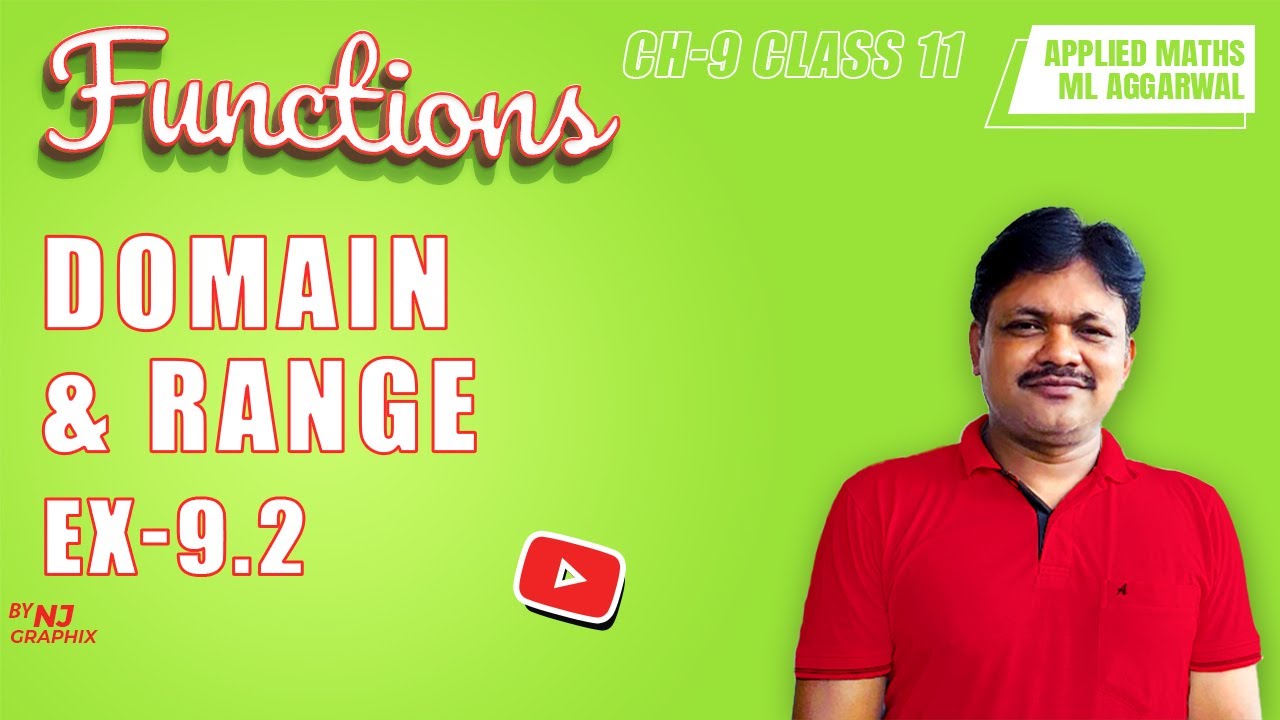 DOMAIN & RANGE EX-9.2 || Lecture 2 | Functions Ch-9 | Class- 11 Applied Maths