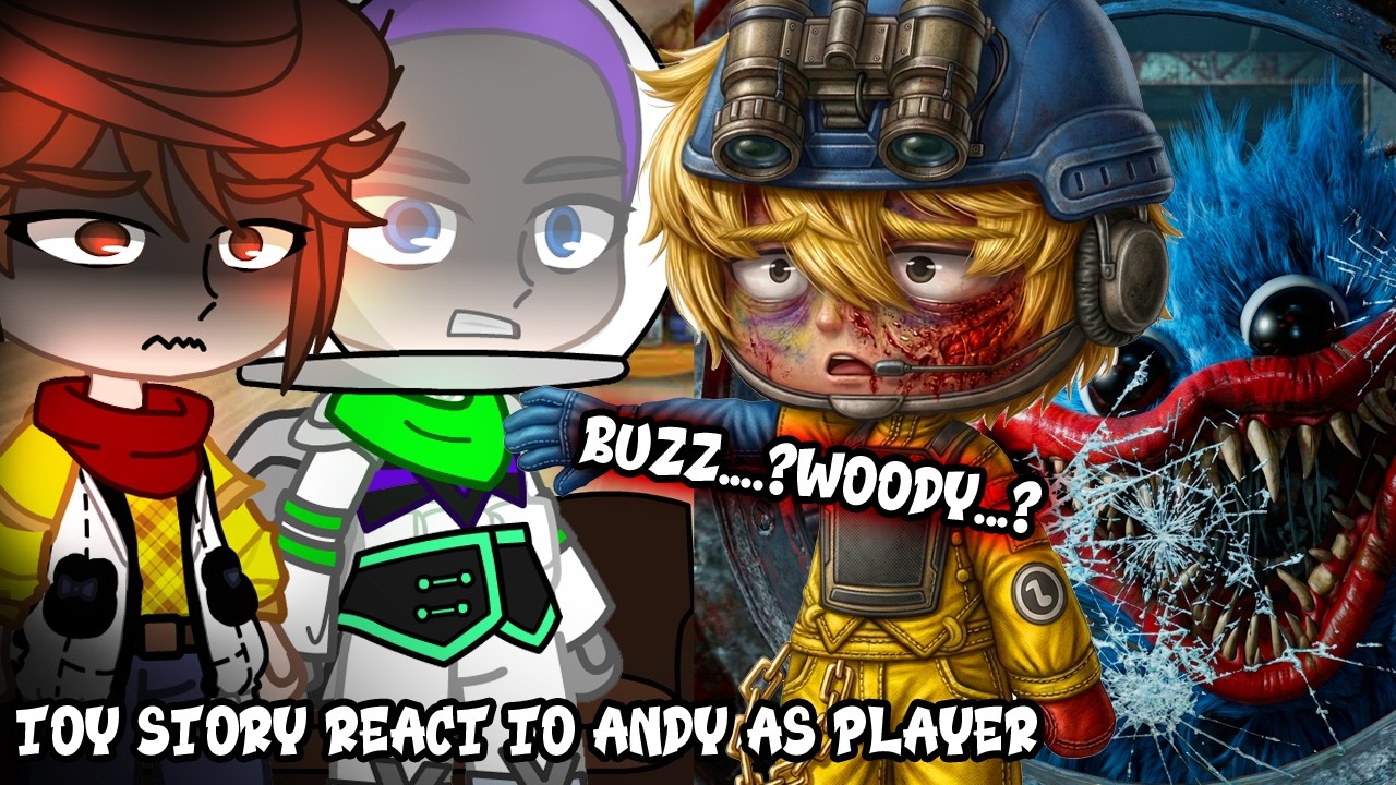 Toy Story react to Andy as Player | Poppy Playtime Chapter 5 | Gacha react