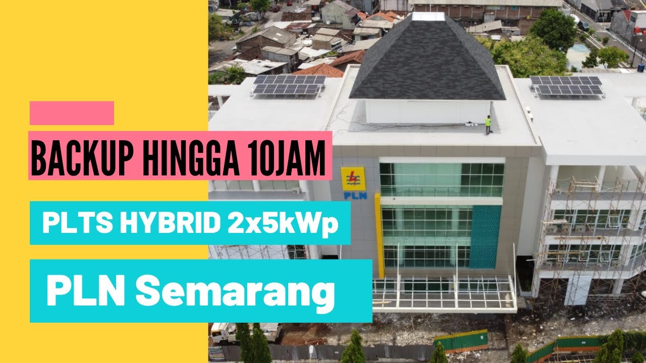 PLTS ATAP HYBRID 10kWp di PT. PLN (Persero) UPDL SEMARANG. BACKUP 10JAM! 
