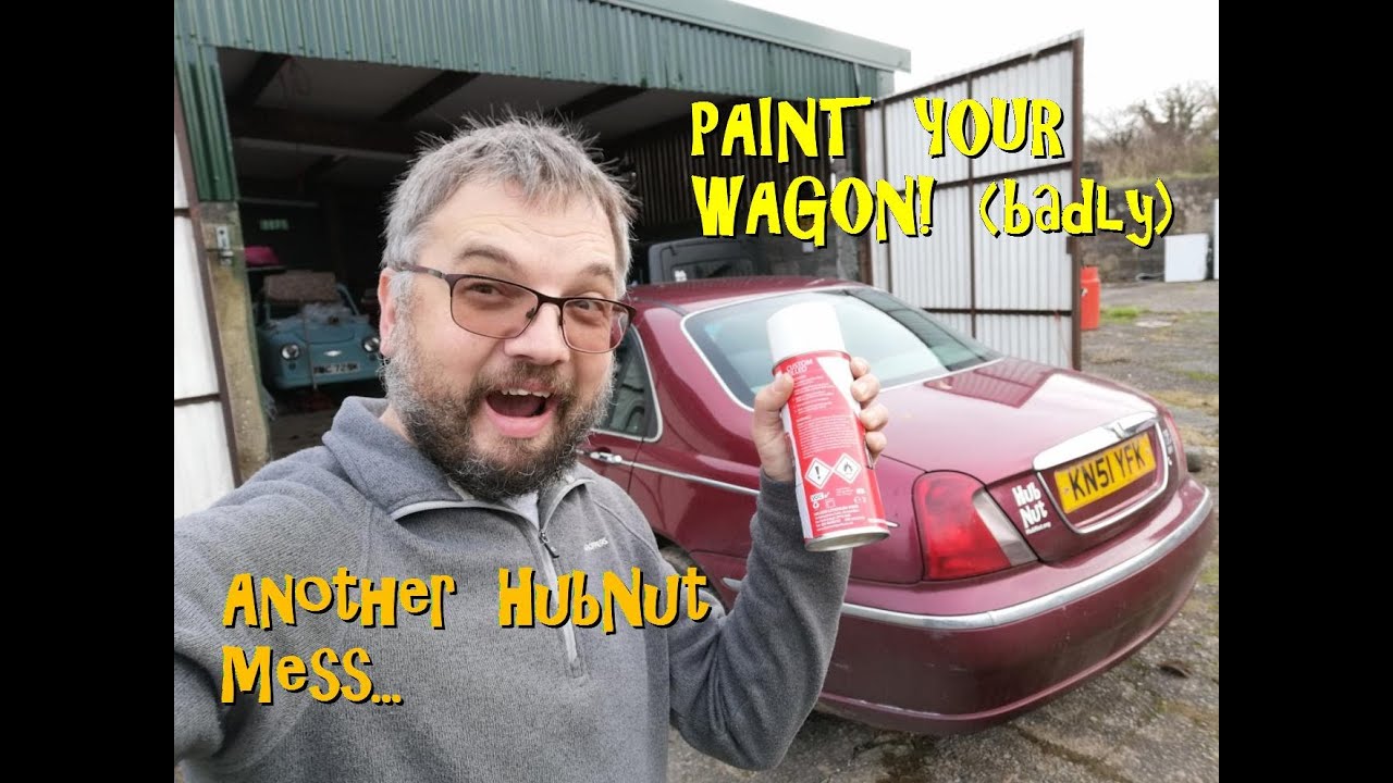 Paint your wagon, badly. Another HubNut Mess
