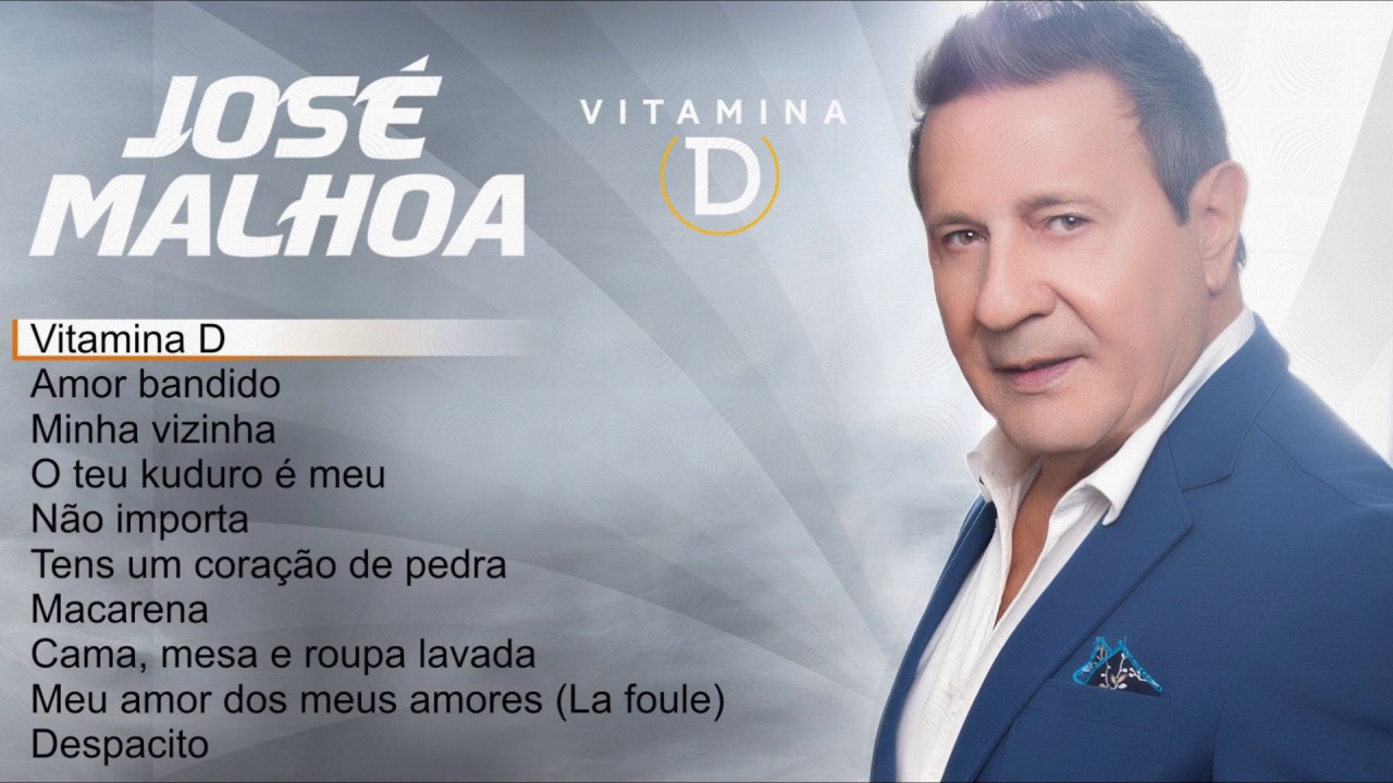 José Malhoa - Vitamina D (Full album)