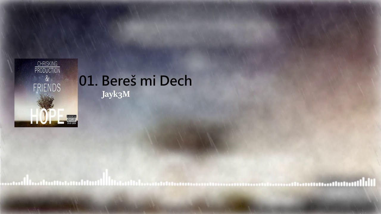JAYK3M - BERE&Scaron; MI DECH (AUDIO ONLY)