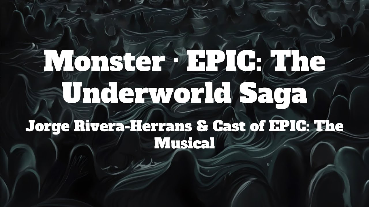 EPIC: The Musical - Monster (Lyrics)
