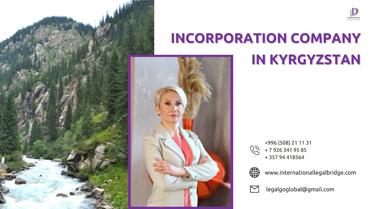 Incorporation company and Individual Entrepreneur in Kyrgyzstan, Bishkek