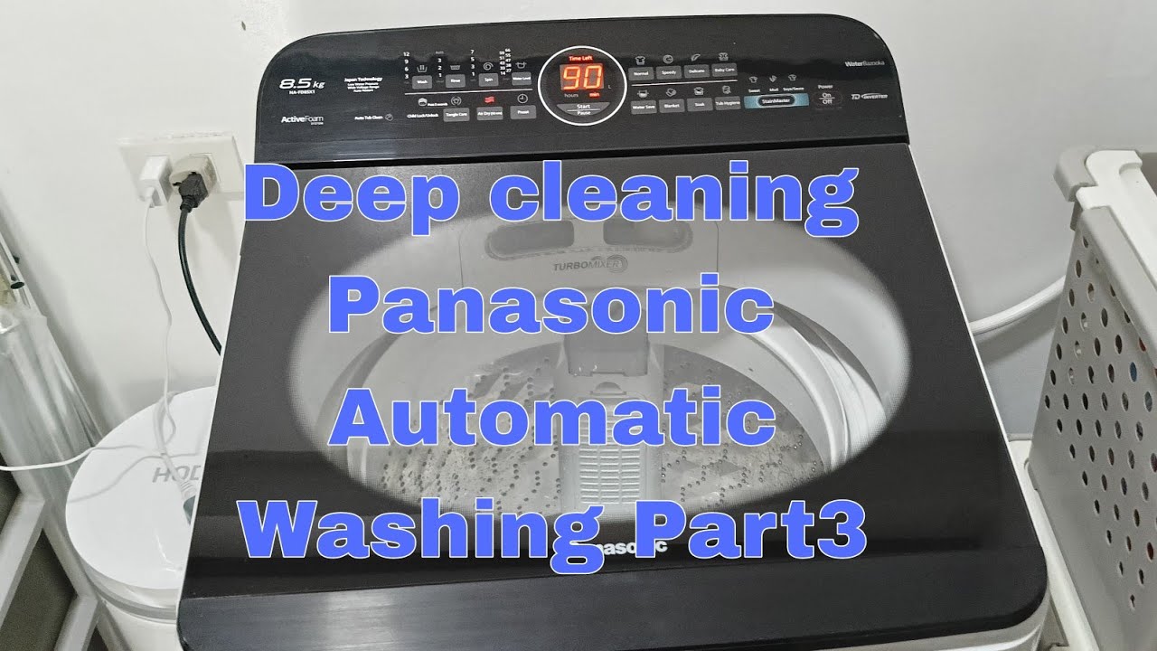 Deep cleaning Panasonic Automatic Washing Part3