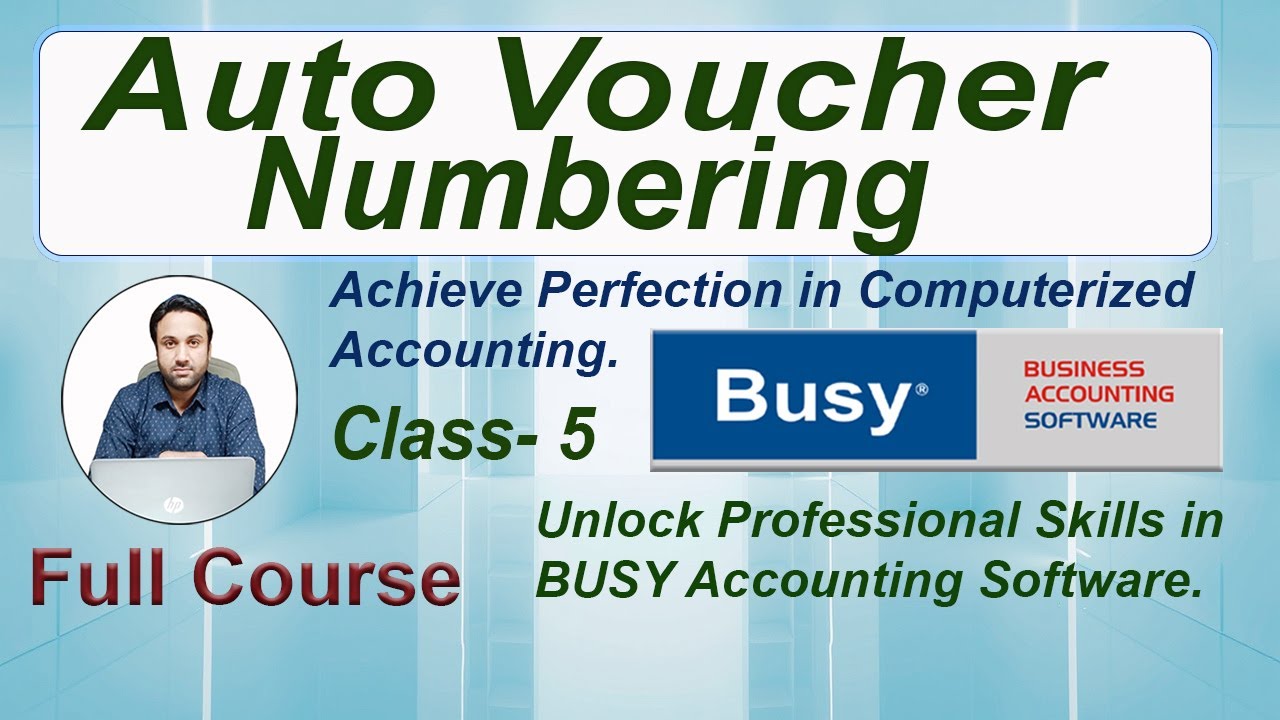 How To Set Up Automatic Voucher Numbering In BUSY Software-A Step By Step Guide