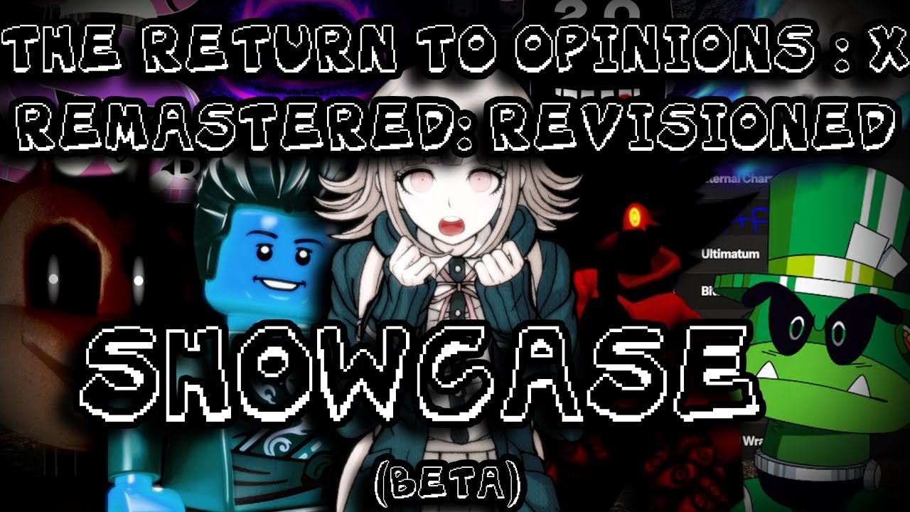 (БЕТА-ВЕРСИЯ) ДЕМОНСТРАЦИЯ || The Return To Opinion's X: Remastered: Revisioned