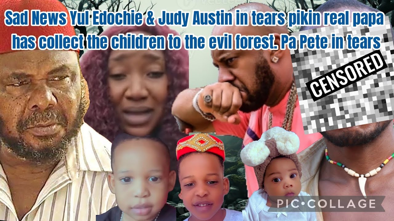 Sad News Yul Edochie & Judy in tears pikin real papa has collect the children to the evil forest