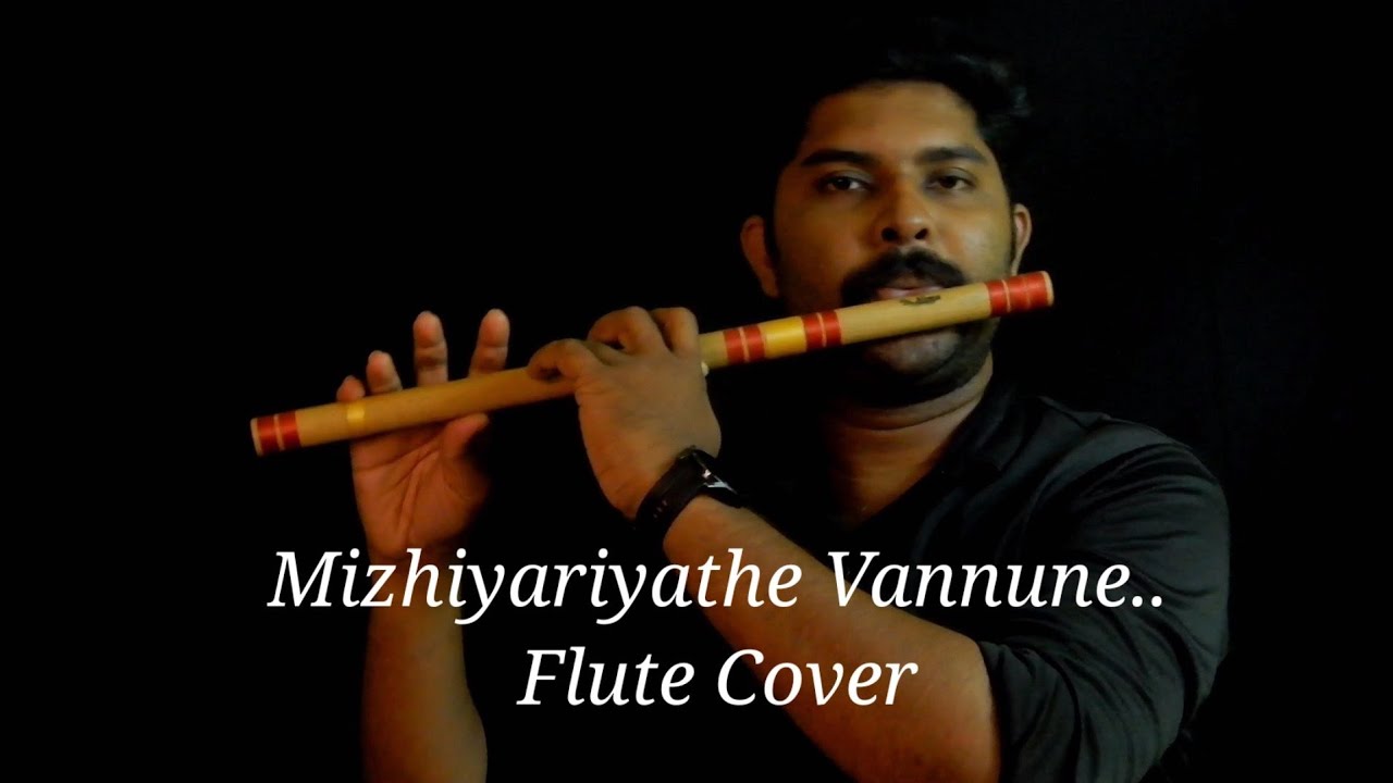 MIZHIYARIYATHE VANNU NEE... FLUTE COVER
