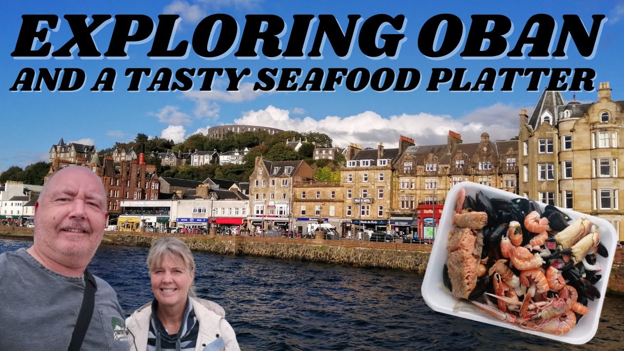 Исследуем ОБАН и наслаждаемся вкуснейшим БЛЮДОМ ИЗ МОРЕПРОДУКТОВ на ужин, Шотландия