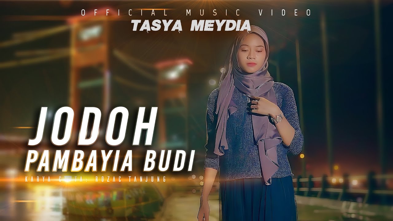 Tasya Meydia - Jodoh Pambayia Budi ( Official Music Video)