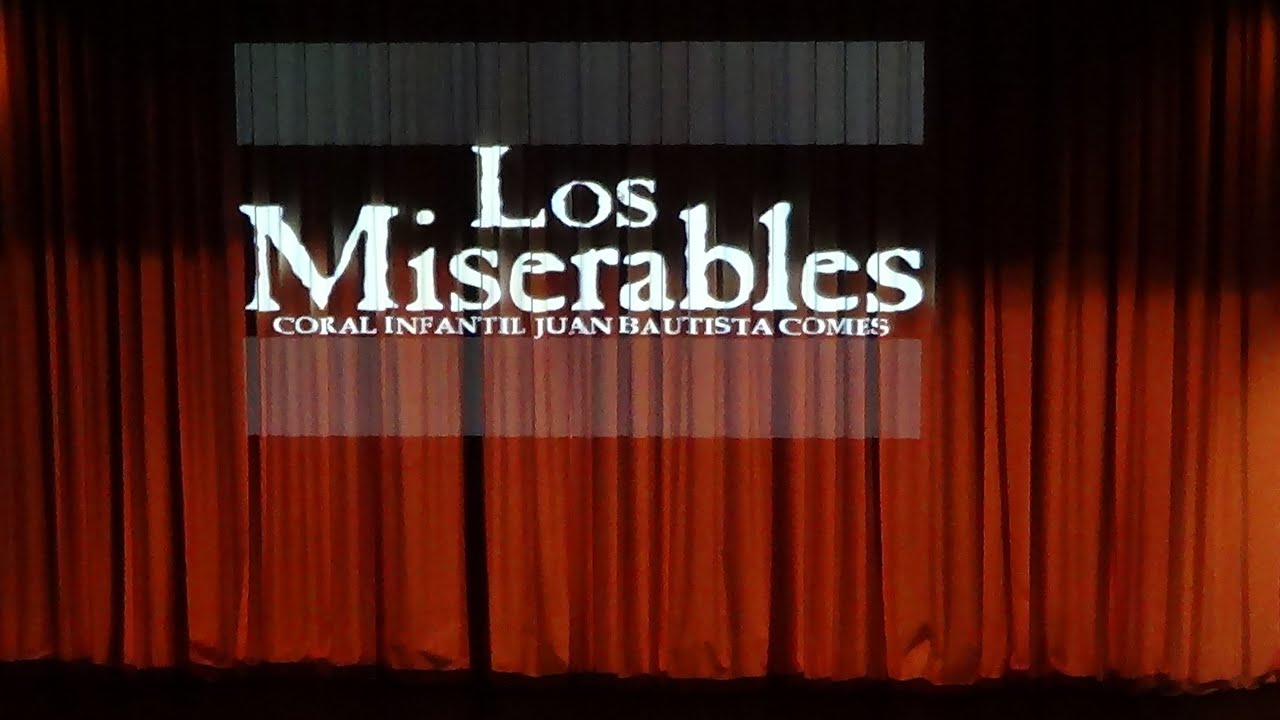 Los Miserables. Versión Coral Juan Bautista Comes. 25 octubre 2014