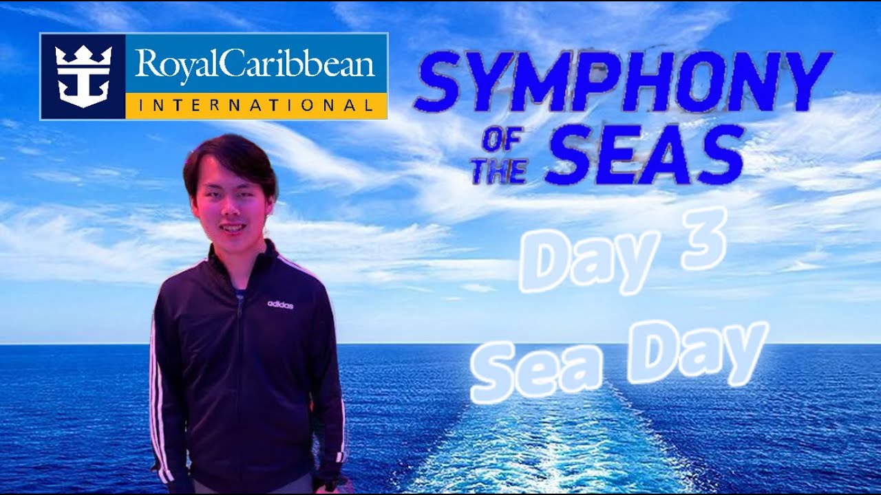 MATT VLOGS | SYMPHONY OF THE SEAS DAY 3 (MAY 18) | SEA DAY 😊