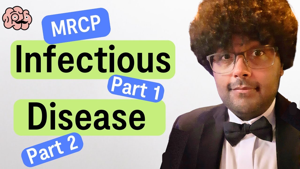MRCP: Infectious Diseases Questions, Tips and Tricks for MRCP Part 1 and MRCP Part 2