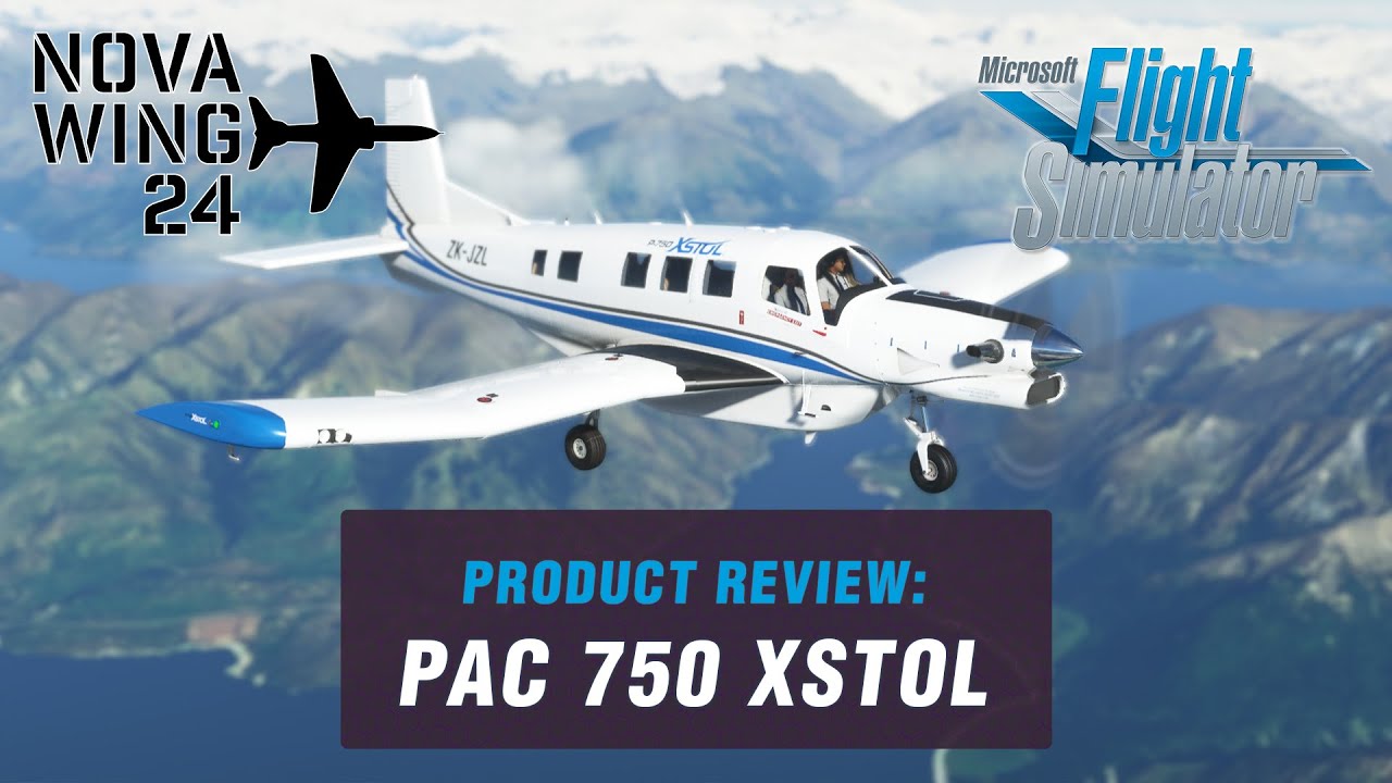 PAC P750 XSTOL - Microsoft Flight Simulator Add-On Review