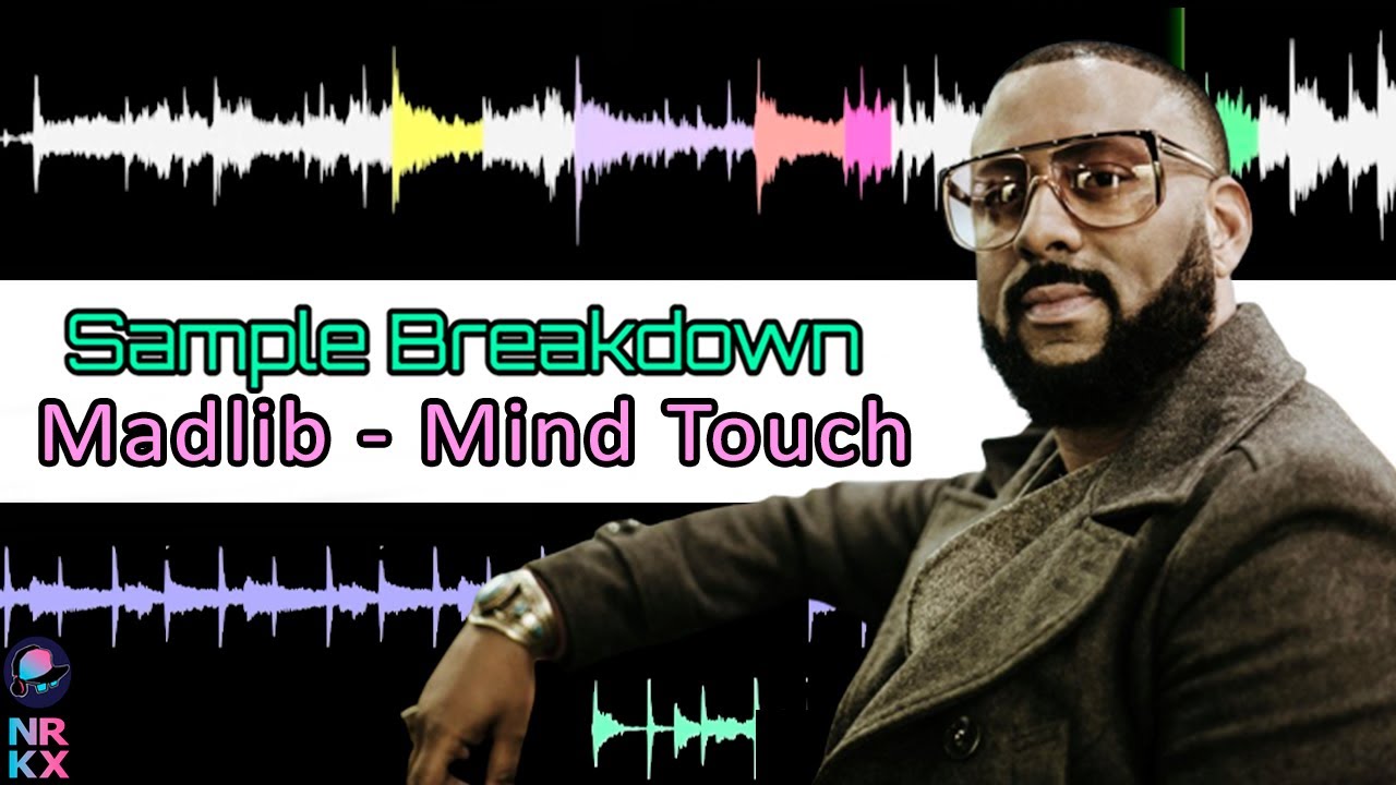 Sample Breakdown: Madlib - Mind Touch