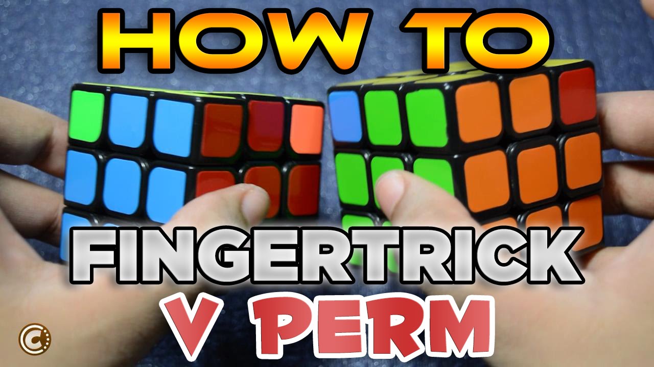 [FINGER TRICK] HOW TO EXECUTE V PERM / PLL