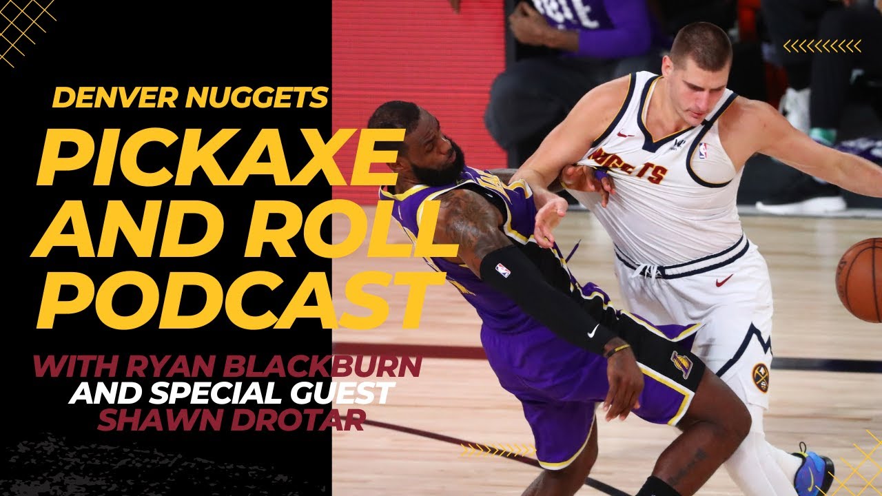 The History, Matchups, and X-Factors of Nuggets vs Lakers - Pickaxe and Roll Podcast