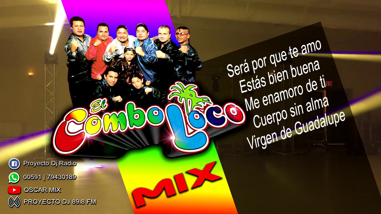 EL COMBO LOCO MIX / SOLO EXITOS /  DJ OSCAR MIX / CUMBIA DE LA BUENA