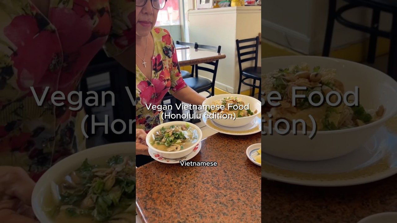 Vegan Vietnamese Food in Honolulu 🏝️